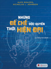 Những đế chế độc quyền thời hiện đại