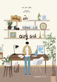 Những điều từng là quý giá