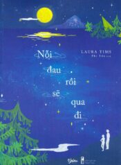 Nỗi Đau Rồi Sẽ Qua Đi