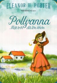 Pollyanna – Mặt Trời Đã Lớn Khôn