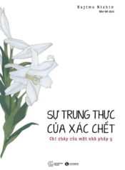 SỰ TRUNG THỰC CỦA XÁC CHẾT