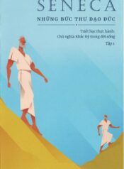 Seneca ~ Những bức thư đạo đức (tập 1)