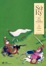 Sử Ký II. Liệt Truyện (Thượng)
