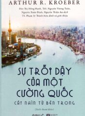 Sự Trỗi Dậy Của Một Cường Quốc_ Cái Nhìn Từ Bên Trong