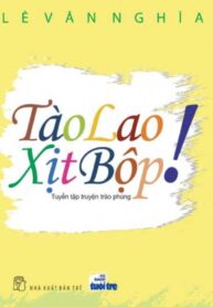 Tào lao xịt bộp!