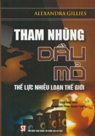 Tham nhũng dầu mỏ – Thế lực nhiễu loạn thế giới