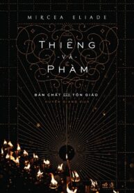 Thiêng và Phàm_ Bản Chất của Tôn Giáo