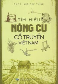 Tìm hiểu nông cụ cổ truyền Việt Nam