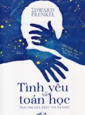 Tình yêu và toán học_ trái tim của thực tại ẩn giấu