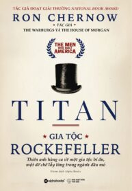 Titan_ Gia tộc Rockefeller