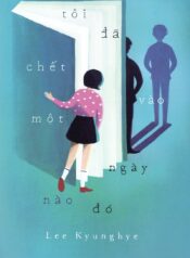 Tôi Đã Chết Vào Một Ngày Nào Đó