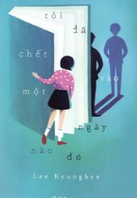 Tôi Đã Chết Vào Một Ngày Nào Đó