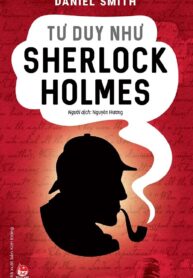 Tư duy như Sherlock Holmes