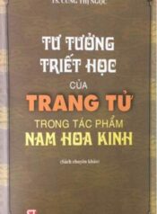 Tư tưởng triết học của Trang Tử trong tác phẩm Nam Hoa Kinh
